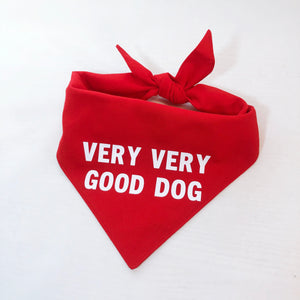 "Very Very Good Dog" Bandana